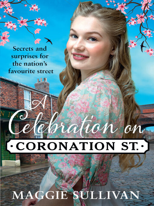 Title details for A Celebration on Coronation Street by Maggie Sullivan - Available